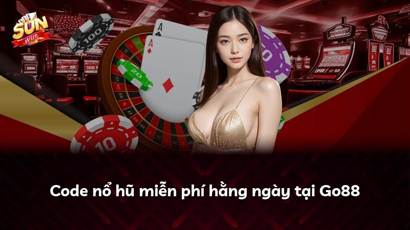 Code nổ hũ miễn phí hằng ngày tại Go88