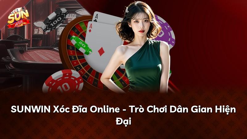 SUNWIN Xóc Đĩa Online - Trò Chơi Dân Gian Hiện Đại